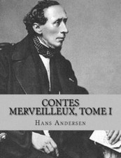 Contes Merveilleux, Tome I