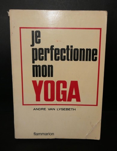 Yoga perfectionne mon - :, je