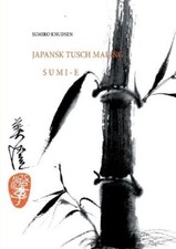 Sumiko Knudsen Sumi-E (Poche)