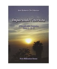 Imparando l'eternità, Roberto De Odorico