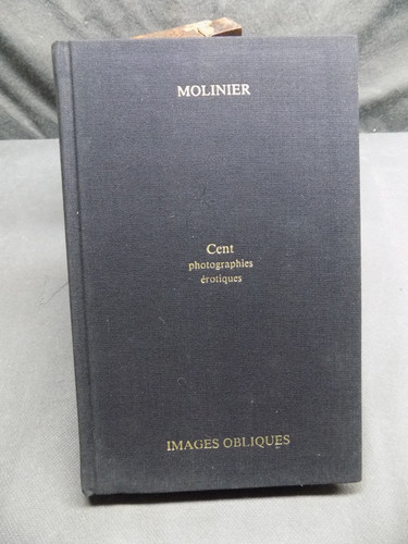 Molinier cent photographies - cent,