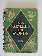 ALBUM NESTLE CHOCOLAT 1933 LES MERVEILLES DU MONDE VOLUME N°3 440 images