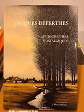 DEPERTHES (Jacques) | Lithographies nostalgiques | Slatkine, 2009