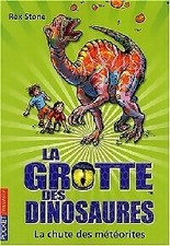 La grotte des dinosaures : La chute d... - Rex Stone - V1948481