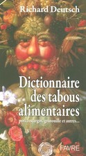 DICTIONNAIRE DES TABOUS ALIMENTAIRES, Richard Deutsch