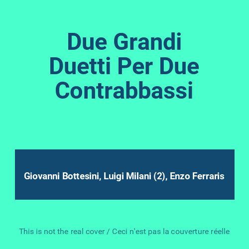 Due grandi duetti - per,