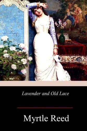 Myrtle reed lavender and - myrtle,