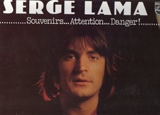Serge Lama "Souvenirs...Attention...Danger ! " Vinyle 33 t 30 cm - Philips  1980