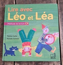 2005. METHODE DE LECTURE CP. LIRE AVEC LÉO ET LÉA. CUCHE & SOMMER. BELIN