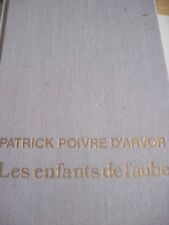 Livre roman Les enfants de l'aube de Patrick Poivre d'Arvor