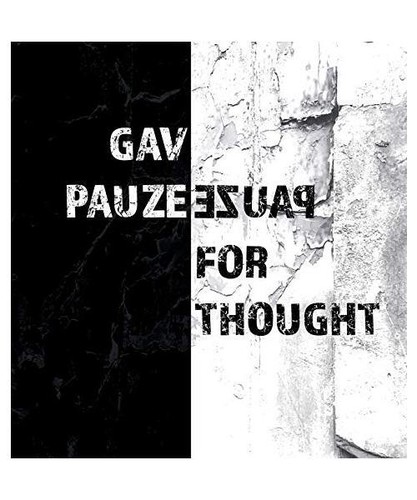 Pauze for thought gav - thought,,