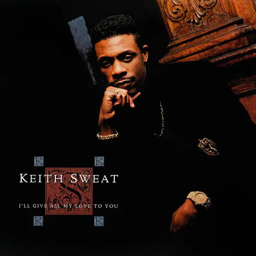 Keith sweat ll give - sweat, “i'll