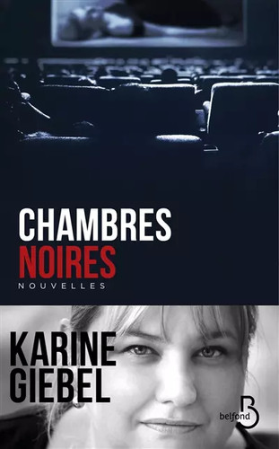 Chambres noires karine giebel - chambres,