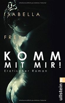 Komm mit mir erotischer - komm,