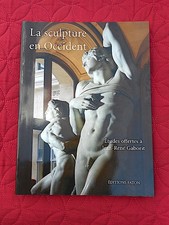 La Sculpture en Occident Etudes offertes à Gaborit  2007 FATON cv