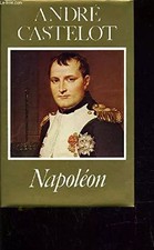 Napoléon, André Castelot