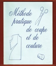 Méthode pratique de Coupe et de Couture, ill, patrons, Belles éditions féminines