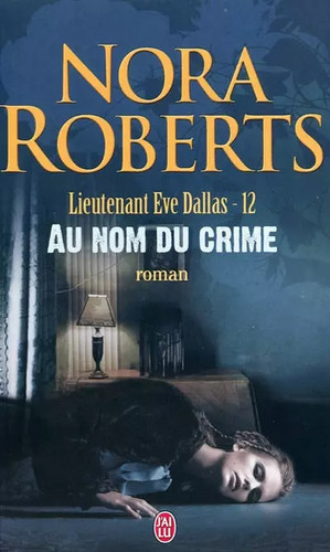 Lieutenant eve dallas tome - eve, 12