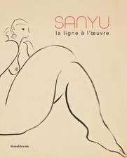 Sanyu, la ligne à lœuvre de SILVANA EDITORIALE | Livre | état très bon