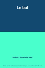 Le bal, Danielle ; Hennebelle Steel