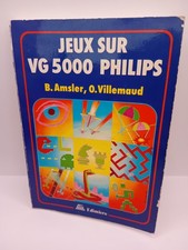 Livre Jeux VG 5000 Philips B.Amsler,O.Villemaud Edition Edimicro 1984