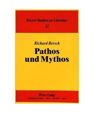 Pathos und Mythos: Studien zum