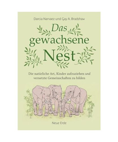 Das gewachsene nest die - das,