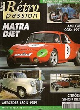 RETRO PASSION 134 RENE BONNET MATRA DJET 5 S MERCEDES 180 D 59 AMILCAR CGSs 1927