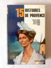 Anthologie * 15 Histoires de Provence * Gautier-Languereau 1977