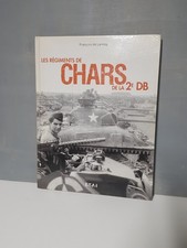 Livre "Les Regiments de Chars de la 2e DB" - Blindés Français US allemand WW2