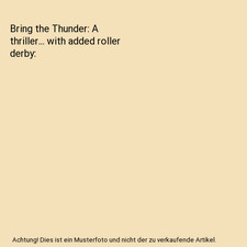Bring the Thunder: A
