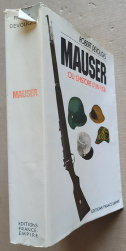 Mauser histoire d un - mauser, ou