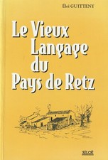 LE VIEUX LANGAGE DU PAYS DE