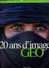 Géo : 20 ans d'images - Collectif - 1999