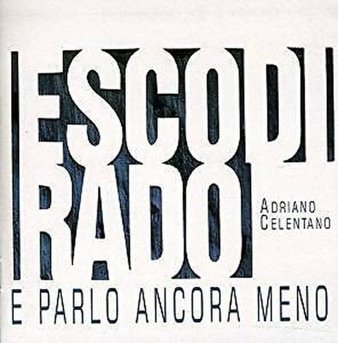 Adriano celentano esco di - -,