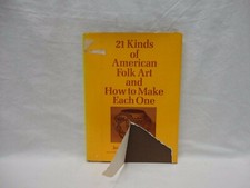 21 Kinds Of American Folk Art