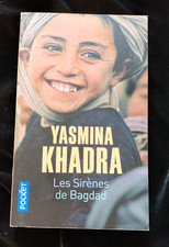LES SIRENES DE BAGDAD YASMINA KHADRA LITTERATURE/ALGERIE 890