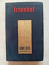 GUIDES BLEUS ISTANBUL EDITION 1993 (TURQUIE TOURISME  VOYAGE MUSEE ART)