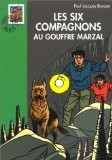 Les Compagnons au gouffre Marzal - Bonzon, Paul-Jacques