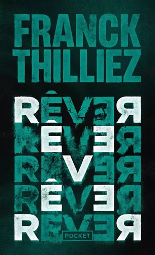 Rêver franck thilliez - rêver,,