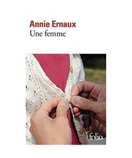 Une femme: Roman, Annie Ernaux