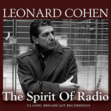 The Spirit Of Radio (3cd) by Leonard Cohen