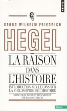 LA RAISON DANS L'HISTOIRE PAR G. W. F. HEGEL ÉDITIONS POINTS SEUIL ESSAIS 2011
