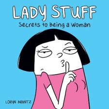 Loryn Brantz Lady Stuff (Poche)