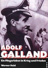 Adolf Galland: Ein