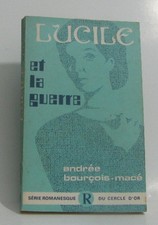 Lucile et la guerre (Série romanesque du Cercle d'or) | Bon état