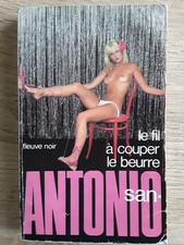 LIVRE- San-Antonio- DARD Frédéric- Le fil à couper le beurre-1984