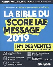 La Bible du SCORE IAE MESSAGE - 8e édition 2019 - Plus de 2 800 questions - 8 Te