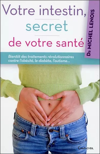 Votre intestin secret - intestin,,