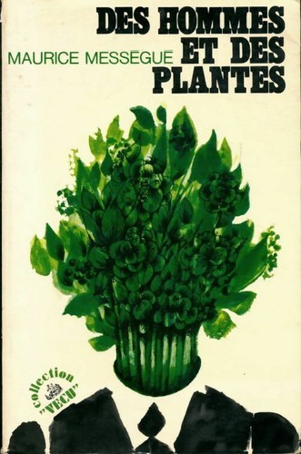 Des hommes - hommes, plantes